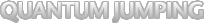 Quantum Jumping Blog